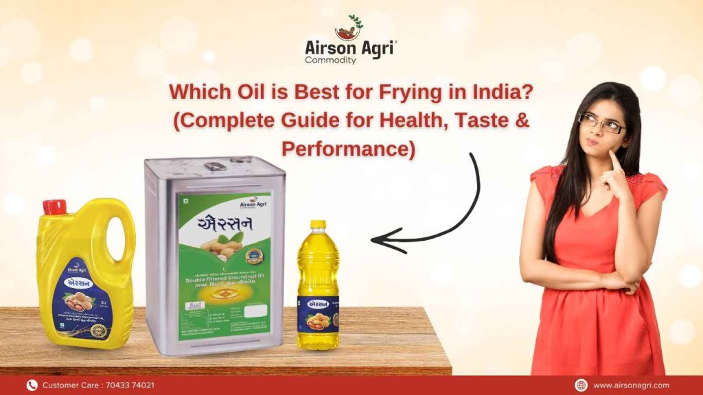 Which Oil is Best for Frying in India